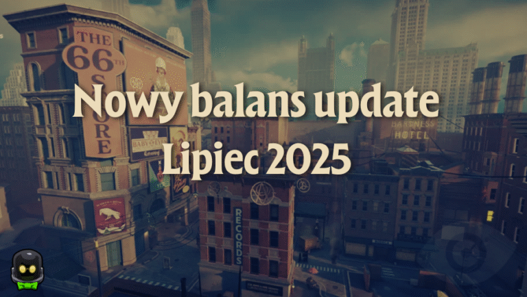 Deadlock: Balance update – Lipiec 2025
